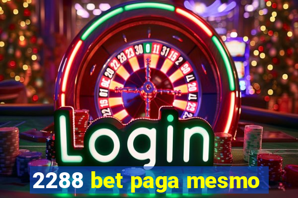 2288 bet paga mesmo